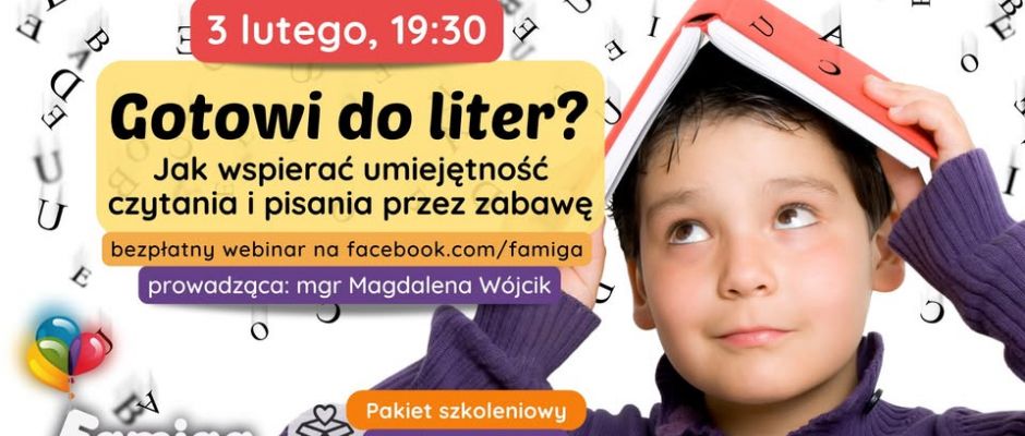 „Gotowi do liter?Jak wspierać umiejętność czytania i pisania...”