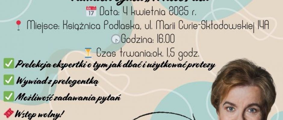 „Z protetyką na Ty. Krótki poradnik dla użytkowników protez” 